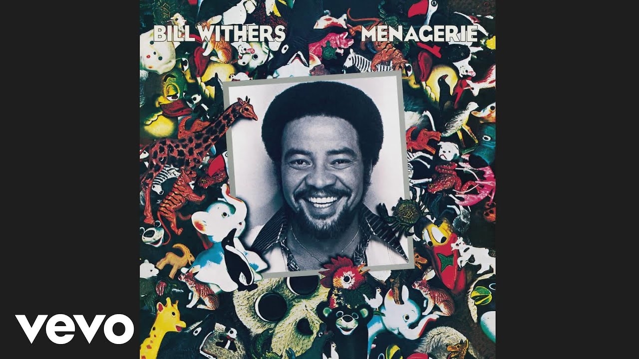 Bill Withers Lovely Day Official Audio YouTube