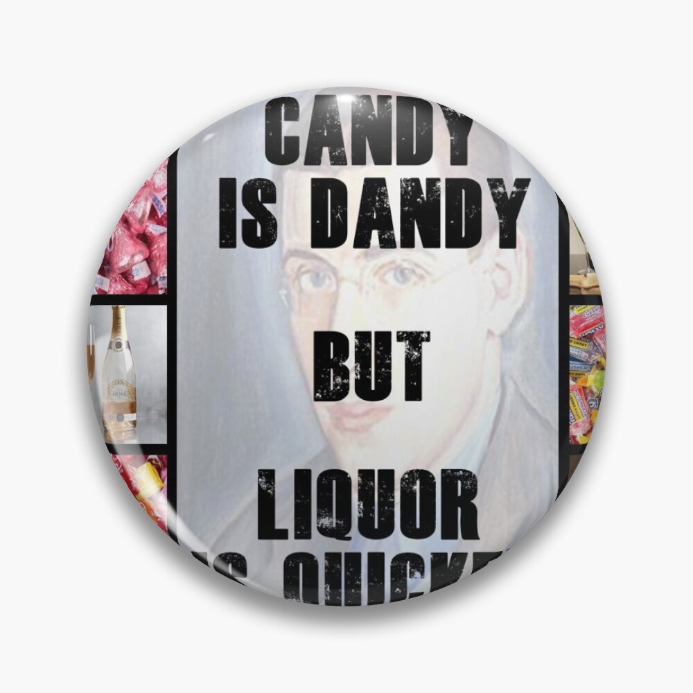Candy Is Dandy Pin For Sale By Montage Madness Redbubble
