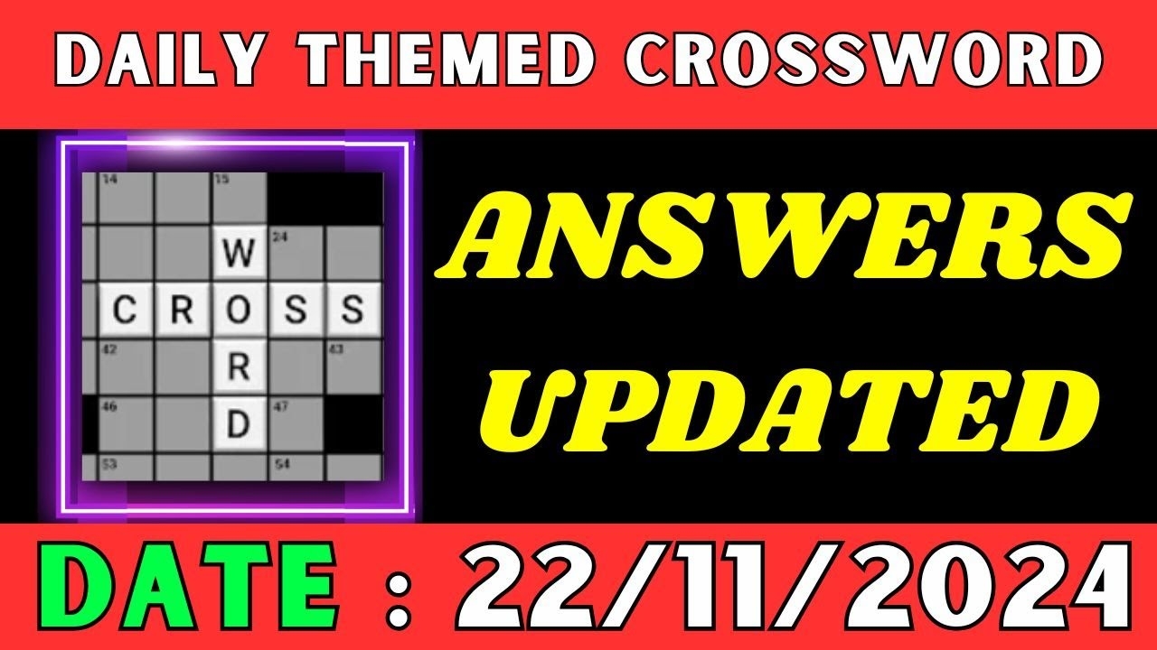 Daily Themed Crossword Puzzle Answers Academic Fridays November 22 2024 YouTube