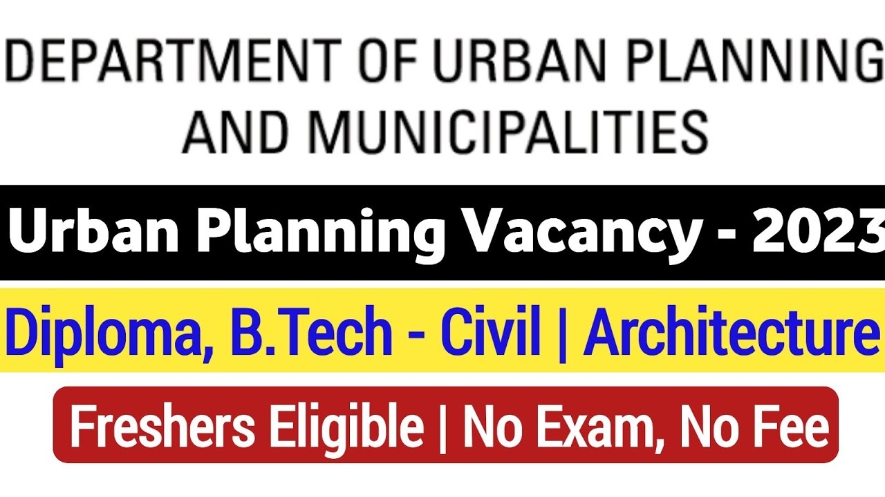 Department Of Urban Planning Vacancy 2023 Diploma B Tech JE Recruitment 2022 YouTube