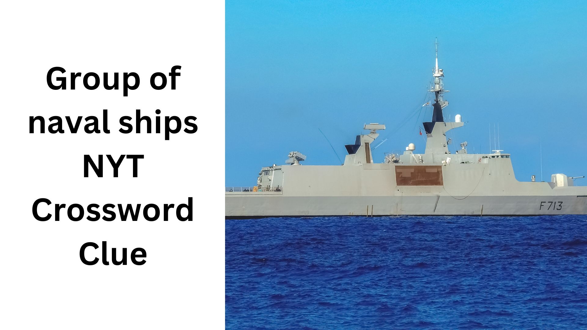 Group Of Naval Ships NYT Crossword Clue September 28 2024