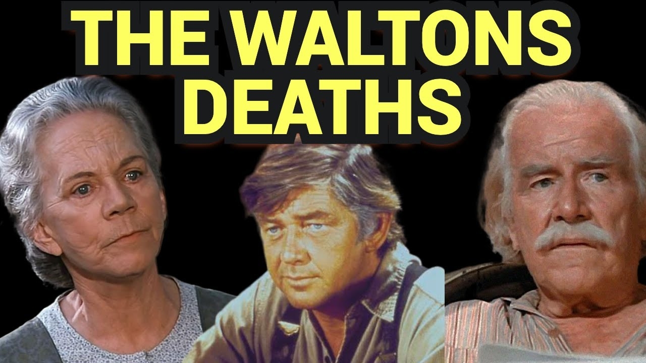 How Did The Waltons DIE Will Geer Ellen Corby And Ralph Waite YouTube