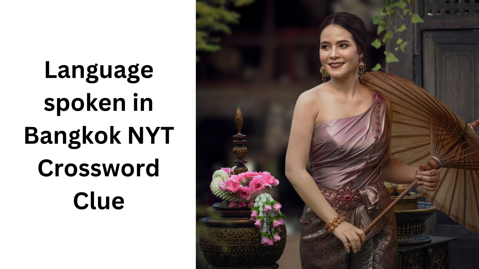 Language Spoken In Bangkok NYT Crossword Clue October 2 2024
