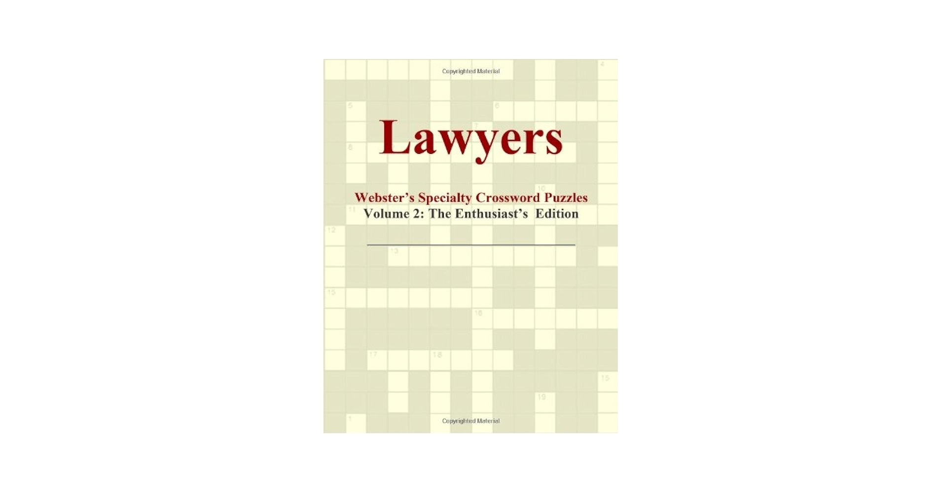 Lawyers Webster s Specialty Crossword Puzzles Volume 2 The Enthusiast s Edition International Icon Group 9780546428506 Amazon Books