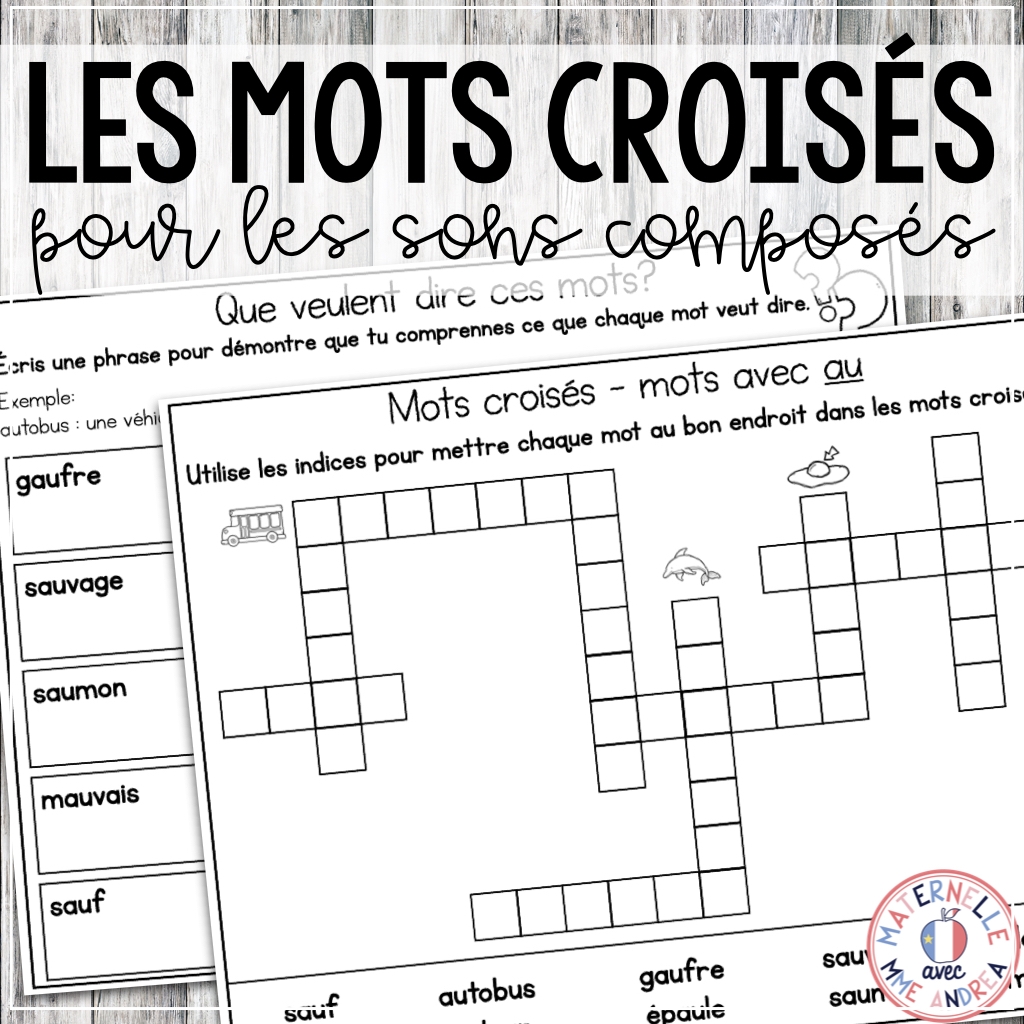 Les Mots Crois s Pour Les Sons Compos s FRENCH Sounds Crossword Challenges Enseignons Ensemble Les Mots Crois s Pour Les Sons Compos s FRENCH Sounds Crossword Challenges Enseignons Ensemble