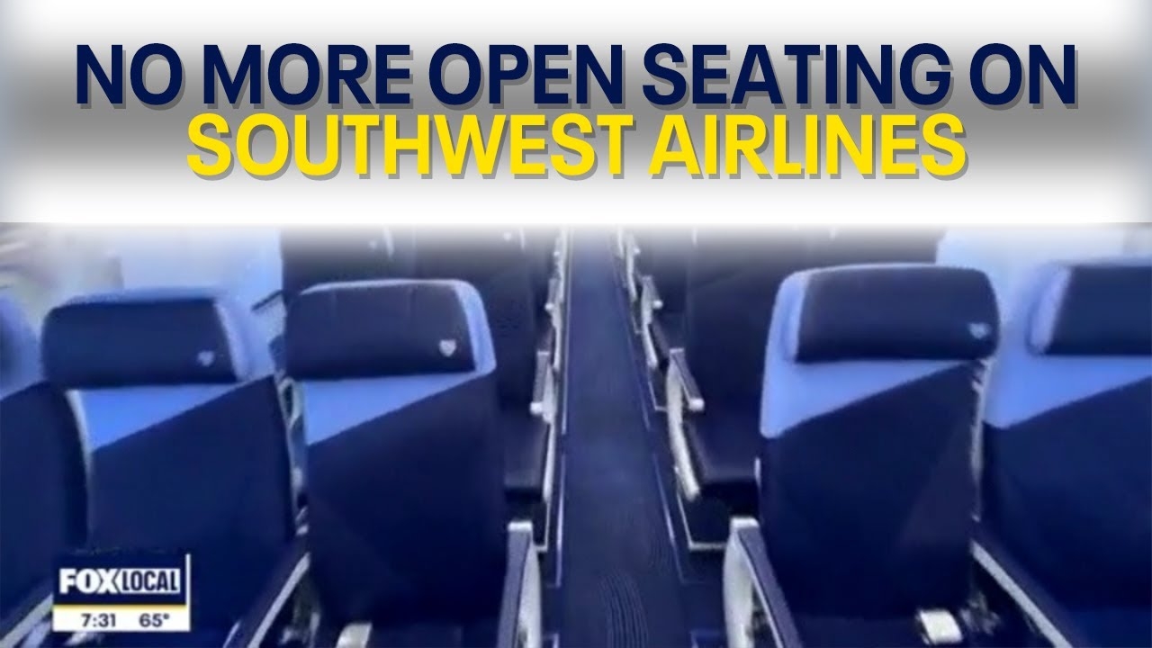 No More Open Seating On Southwest Airlines Major Changes Coming Soon YouTube