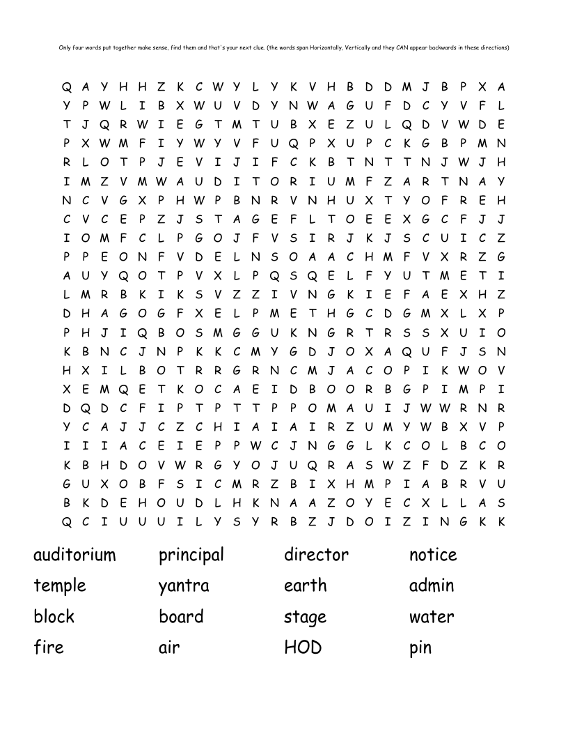 Only Four Words Put Together Make Sense Find Them And That s Your Next Clue the Words Span Horizontally Vertically And They CAN Appear Backwards In These Directions Word Search WordMint Only Four Words Put Together Make Sense Find Them And That s Your Next Clue the Words Span Horizontally Vertically And They CAN Appear Backwards In These Directions Word Search WordMint