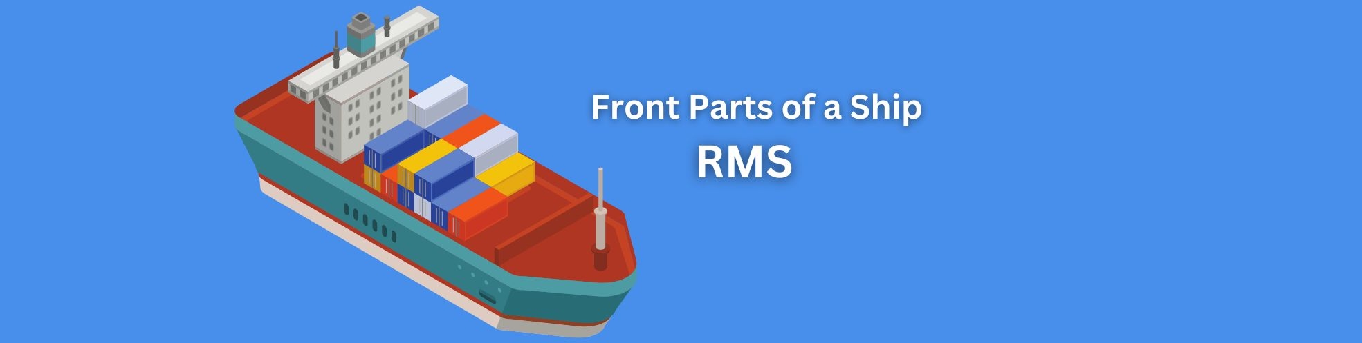 Parts Of A Ship RMS Parts Of A Ship RMS