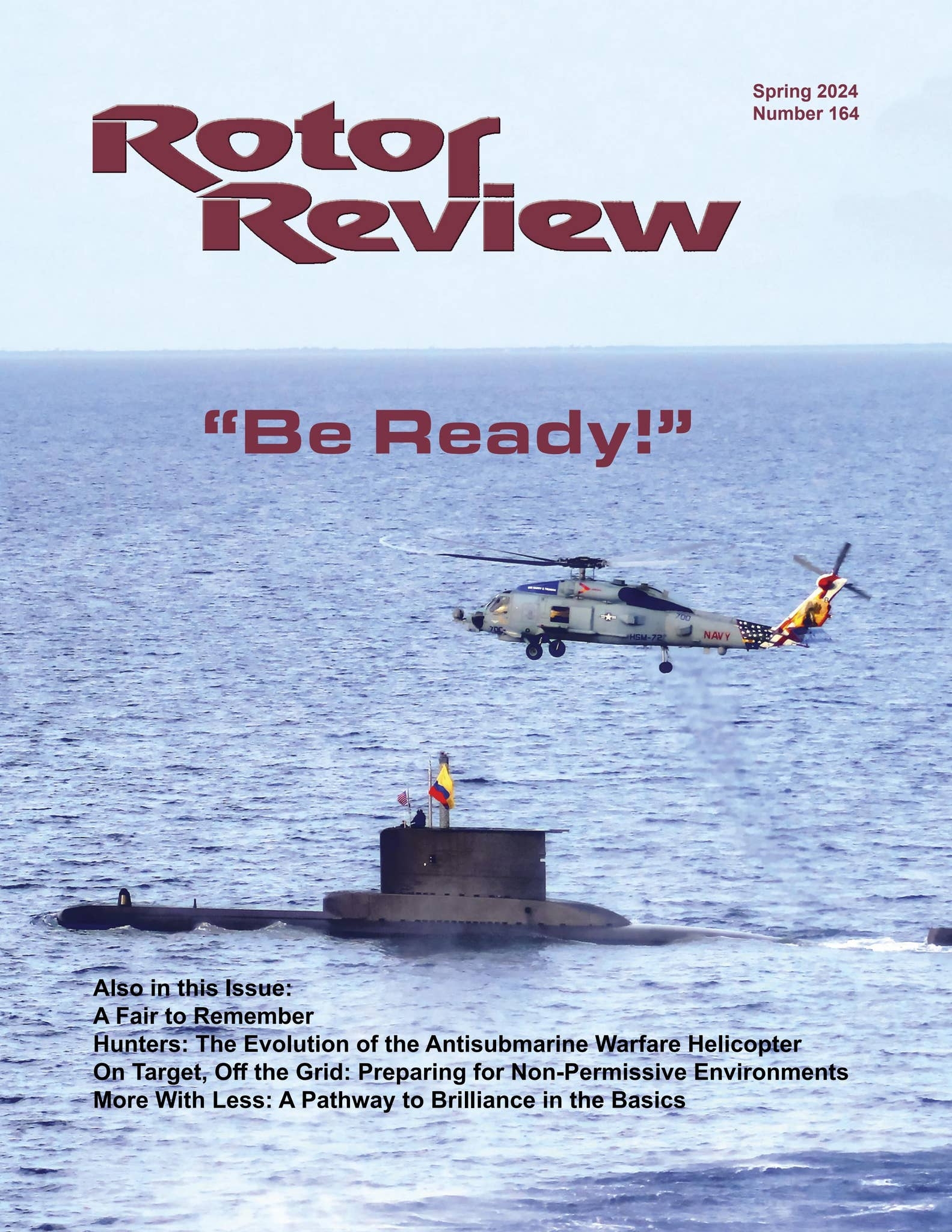Rotor Review Spring 2024 164 Be Ready By Naval Helicopter Association Inc Issuu