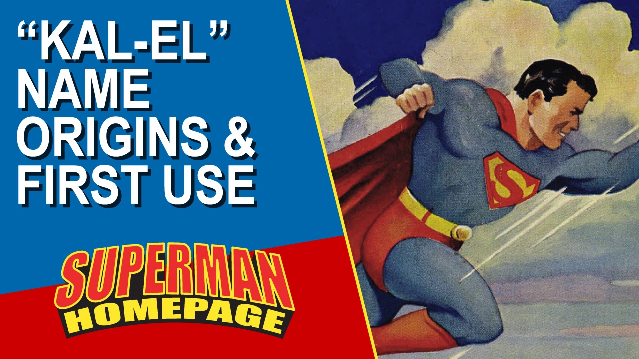 Superman s Kryptonian Name Explained Kal El s Origin And First Use Superman Homepage