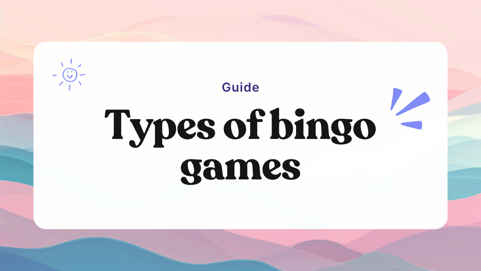 Types Of Bingo The Different Games Explained Bingo Card Creator Types Of Bingo The Different Games Explained Bingo Card Creator