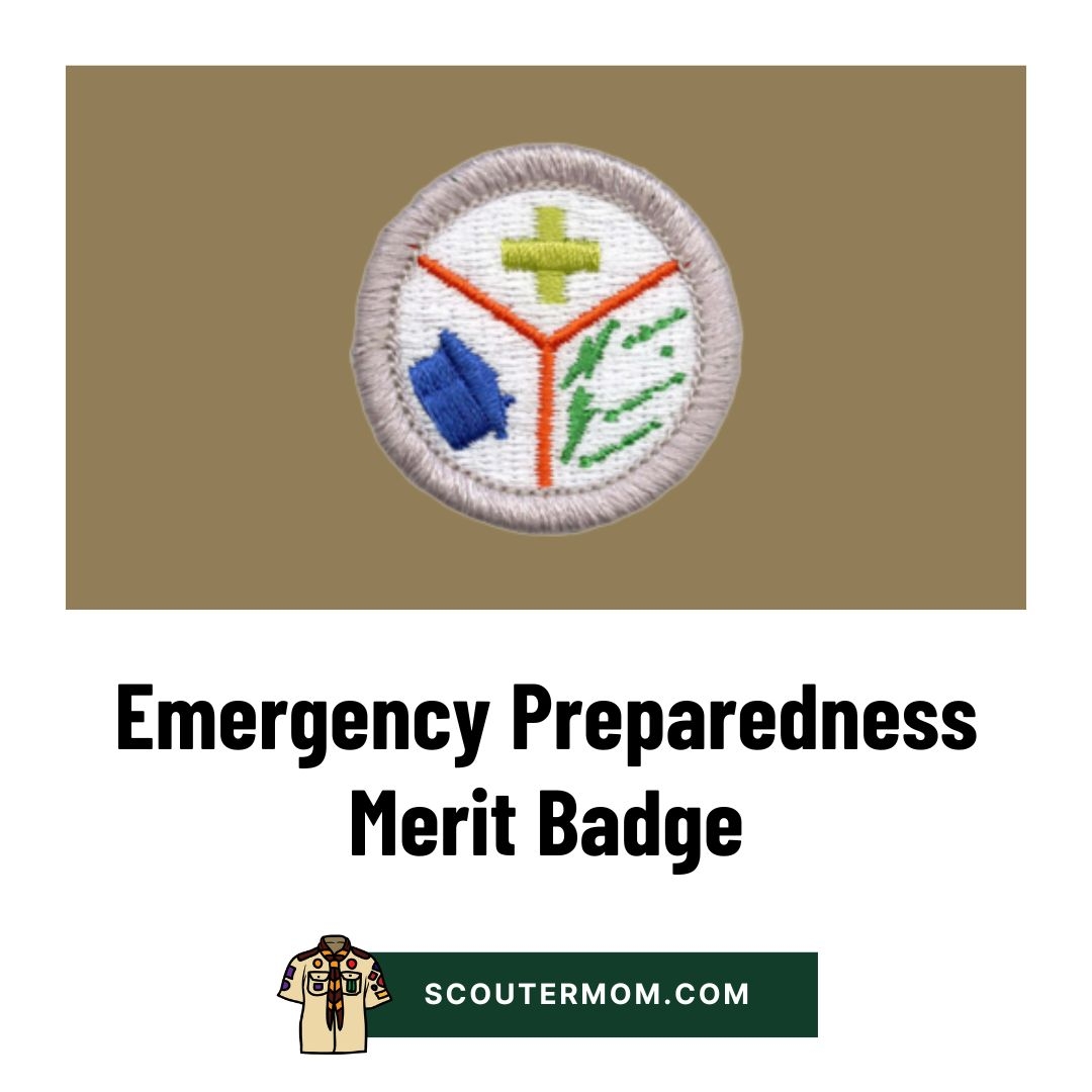 Emergency Preparedness Merit Badge For 2025 Free Resources And Answers Scouter Mom