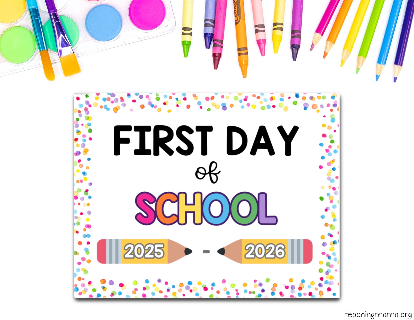 First Day Of School Signs Free Printable Teaching Mama